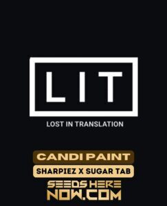 Candi Paint (Feminized) (space) LIT Farms