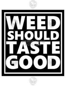 Amrit (Regular) (space) Weed Should Taste Good