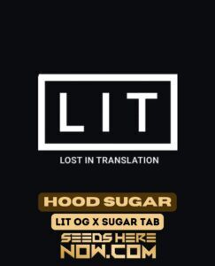 Hood Sugar (Feminized) (space) LIT Farms